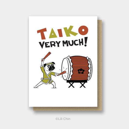 TAIKO VERY MUCH greeting card