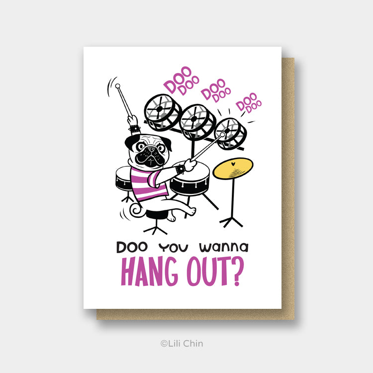 DOO YOU WANNA HANG OUT? greeting card