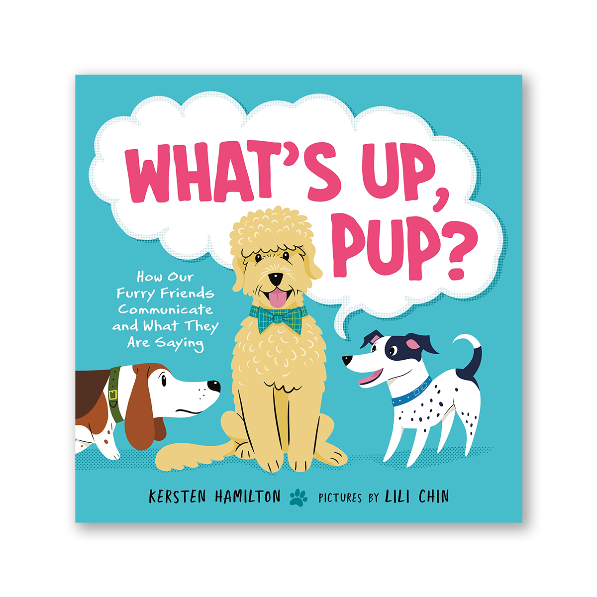 WHAT'S UP, PUP? - signed copy